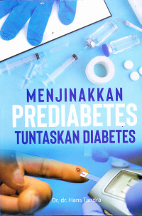 Image of MENJINAKKAN PREDIABETES TUNTASKAN DIABETES