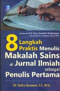 Image of 8 LANGKAH PRAKTIS MENULIS MAKALAH SAINS DI JURNAL ILMIAH SEBAGAI PENULIS PERTAMA