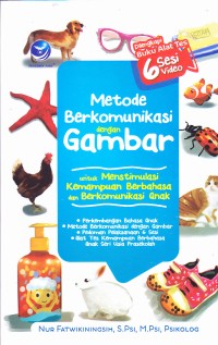Image of METOdE BERKOMUNIKASI DENGAN GAMBAR 
UNTUK MENSTIMULASI KEMAMPUAN BERBAHASA DAN BERKOMUNIKASI ANAK