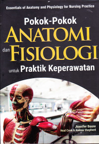 Image of Pokok - Pokok Anatomi dan Fisiologi Untuk Praktik Keperawatan