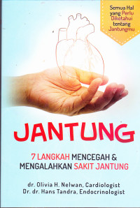 Image of JANTUNG :7 LANGKAH MENCENGAH & MENGALAHKAN SAKIT JANTUNG