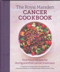 Image of The Royal Marsden Cancer Cookbook 
Nutritious Recipes For During And after Cancer Treatment/Dr.Clare Shaw Phd RD