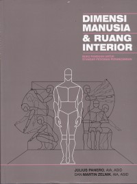 Image of DIMENSI MANUSIA & RUANG INTERIOR : BUKU PANDUAN UNTUK STANDAR PEDOMAN PERANCANGAN.