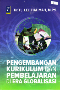 Image of PENGEMBANGAN KURIKULUM DAN PEMBELAJARAN DI ERA GLOBALISASI