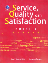 Image of SERVICE QUALITY DAN SATISFICATION :EDISI 4