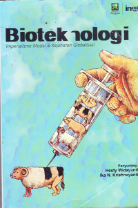 Image of BIOTEKNOLOGI :
IMPERIALISME MODAL & KEJAHATAN GLOBALISASI