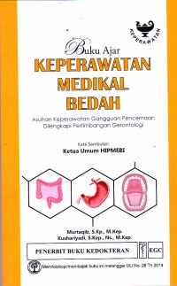 Image of Buku Ajar Keperawatan Medikal Bedah :
Asuhan Keperawatan Gangguan Pencernaan dilengkapi Pertimbangan Gerontologi
