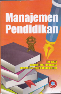 Image of MANAJEMEN PENDIDIKAN : TIM DOSEN ADMINISTRASI PENDIDIKAN UNIVERSITAS PENDIDIKAN INDONESIA