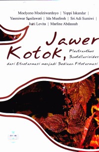 Image of Buku Jawer Kotok, Plectranthus Scutellarioides, Dari Etnofarmasi Menjadi Sediaan Fitofarmasi