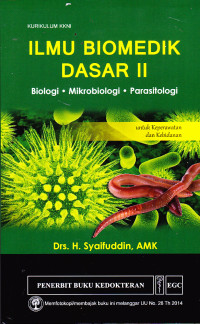Image of Ilmu Biomedik Dasar II
Biologi-Mikrobiologi-Parasitologi