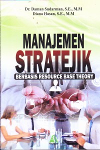Image of MANAJEMEN STRATEJIK BERBASIS RESOURCE BASE THEORY