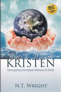 Image of HATI & WAJAH KRISTEN : Terwujudnya Kerinduan Manusia & Dunia