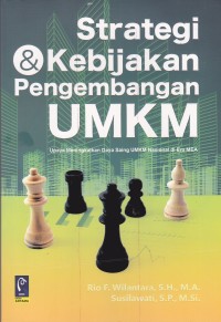 Image of STRATEGI KEBIJAKAN PENGEMBANGAN UMKM  :
Upaya Meningkatkan Daya Saing UMKM Nasional di Era MEA