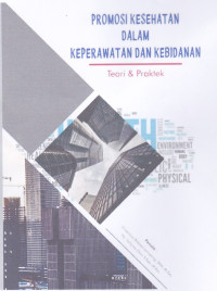 Image of Promosi Kesehatan Dalam Keperawatan Dan Kebidanan: Teori Dan Praktik