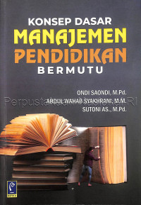 Image of KONSEP DASAR MANAJEMEN PENDIDIKAN BERMUTU