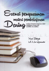 Image of ESENSI PENYUSUNAN MATERI PEMBELAJARAN DARING: PANDUAN BERSTANDAR PENYUSUNAN MATERI PEMEBELAJARAN DARING UNTUK PENDIDIKAN DAN PELATIHAN