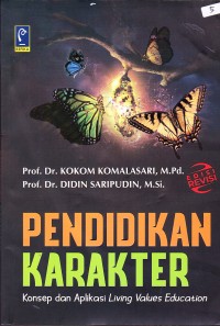 Image of PENDIDIKAN KARAKTER : KONSEP DAN APLIKASI LIVING VALUES EDUCATION