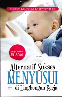 Image of Alternatif Sukses Menyusui di Lingkungan Kerja