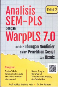 Image of ANALISIS SEM-PLS DENGAN WARpPLS 7.0 : untuk hubungan nonliner dalam penelitian sosial dan bisnis