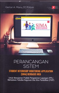 Image of PERANCANGAN SISTEM : 
STUDENT INTERNSHIP MONITORING APPLICATION (SIMA) BERBASIS WEB