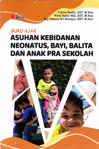 Image of Buku ajar asuhan kebidanan neonatus, bayi, balita dan anak pra sekolah
