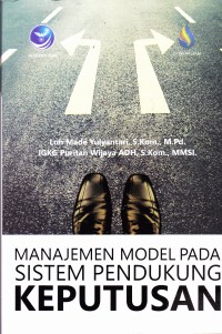 Image of MANAJEMEN MODEL PADA SISTEM PENDUKUNG KEPUTUSAN