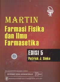Image of Farmasi Fisika dan Ilmu Farmasetika : Prinsip kimia fisika dan biofarmasetika dalam ilmu farmasetika