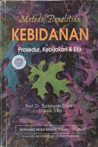 Image of Metode Penelitian Kebidanan : Prosedur, Kebijakan & Etik
