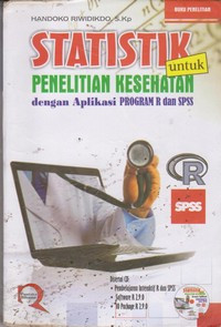 Image of Statistik untuk Penelitian Kesehatan Dengan Aplikasi Program R dan SPSS