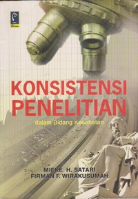 Image of Konsistensi Penelitian Dalam Bidang Kesehatan
