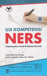 Image of Uji Kompetensi NERS : Keperawatan Anak & Gawat Darurat