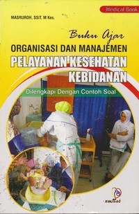 Image of Buku Ajar Organisasi Pelayanan Kesehatan Kebidanan