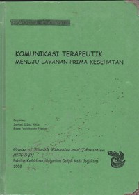 Image of Komunikasi Terapeutik Menuju Layanan Prima Kesehatan