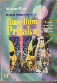 Image of Metode Penelitian Untuk Ilmu-Ilmu Prilaku : Acuan dasar bagi mahasiswa program sarjana dan peneliti pemula