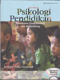 Image of Psikologi Pendidikan : Membantu siswa tumbuh dan berkembang = Educational Psychology Developing Learners