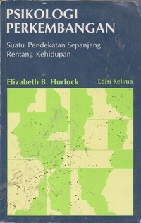 Image of Psikologi Perkembangan : Suatu Pendekatan Sepanjang Rentang Kehidupan