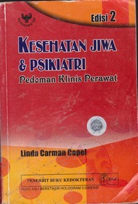 Image of Kesehatan Jiwa & Psikiatri : Pedoman Klinis Perawat = Psychiatric and Mental Health Care : Nurse's Clinical Guide