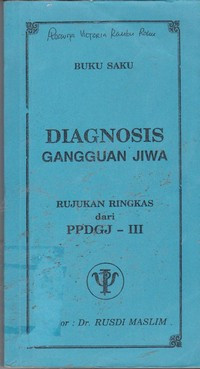 Image of Buku Saku Diagnosis Gangguan Jiwa : Rujukan Ringkas dari PPDGJ-III