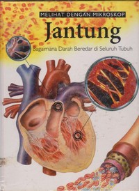 Image of Melihat dengan Mikroskop : Jantung