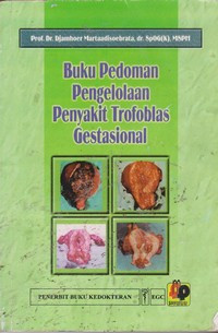 Image of Buku Pedoman Pengelolaan Penyakit Trofoblas Gestasional