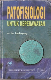 Image of Patofisiologi untuk Keperawatan
