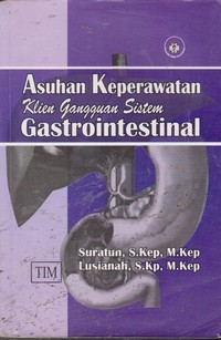 Image of Asuhan Keperawatan Klien Gangguan Sistem Gastrointestinal