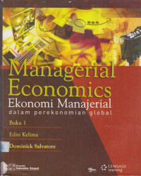 Image of MANAGERIAL ECONOMICS :EKONOMI MANAJERIAL DALAM PEREKONOMIAN GLOBAL;BUKU 1