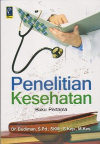 Image of Penelitian Kesehatan, Buku Pertama
