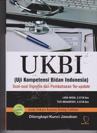 Image of UKBI (Uji Kompetensi Bidan Indonesia) : Soal-soal Vignette dan Pembahasan Ter-update