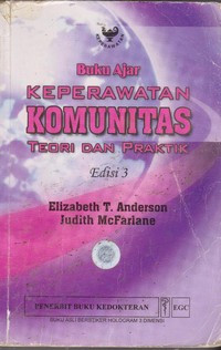 Image of Buku Ajar Keperawatan Komunitas Teori dan Praktik = Community as Partner: Theory and Practice in Nursing