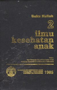 Image of Buku Kuliah 2 : Ilmu Kesehatan Anak