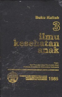 Image of Buku Kuliah 3 : Ilmu Kesehatan Anak
